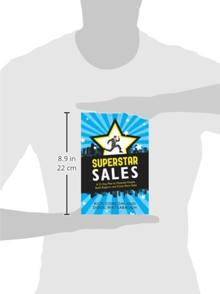 SuperSTAR Sales: A 31-Day Plan to Motivate People, Build Rapport, and Close More Sales