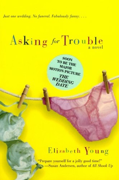 Asking for Trouble: A Novel