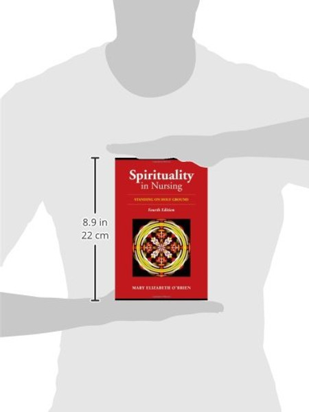 Spirituality In Nursing: Standing on Holy Ground (O'Brien, Spirituality in Nursing)