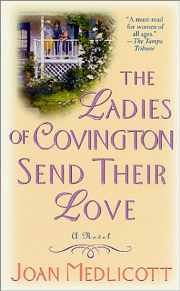The Ladies of Covington Send Their Love: A Novel