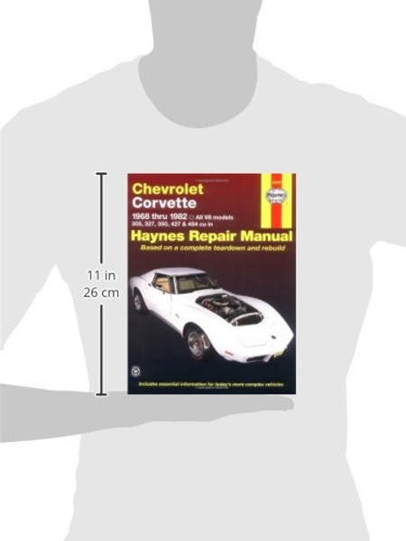 Chevrolet Corvette: 1968 thru 1982, All V8 models, 305, 327, 350, 427 & 454 cu in (Haynes Manuals)