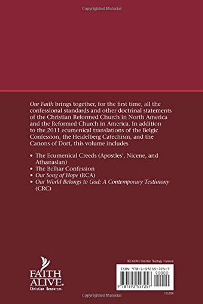Our Faith: Ecumenical Creeds, Reformed Confessions, and Other Resources