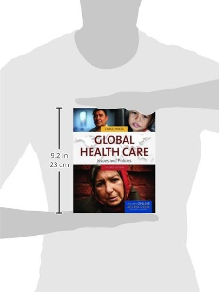 Global Health Care: Issues and Policies (Holtz, Global Health Care)