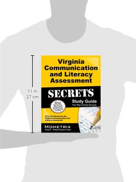 Virginia Communication and Literacy Assessment Secrets Study Guide: VCLA Test Review for the Virginia Communication and Literacy Assessment (Mometrix Secrets Study Guides)