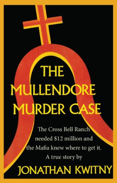 The Mullendore Murder Case