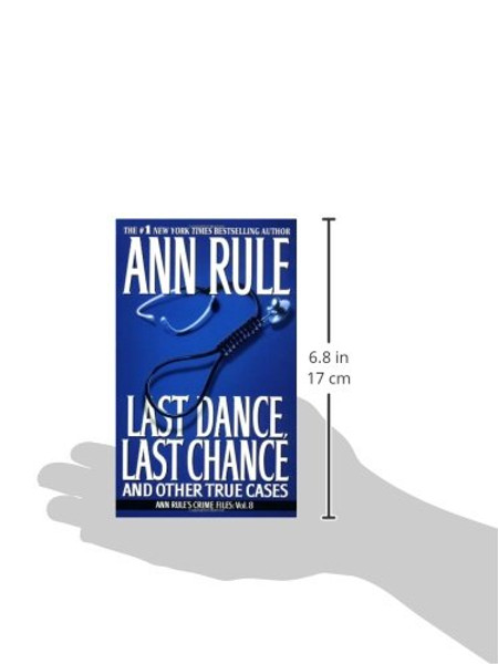 Last Dance, Last Chance (Ann Rule's Crime Files)