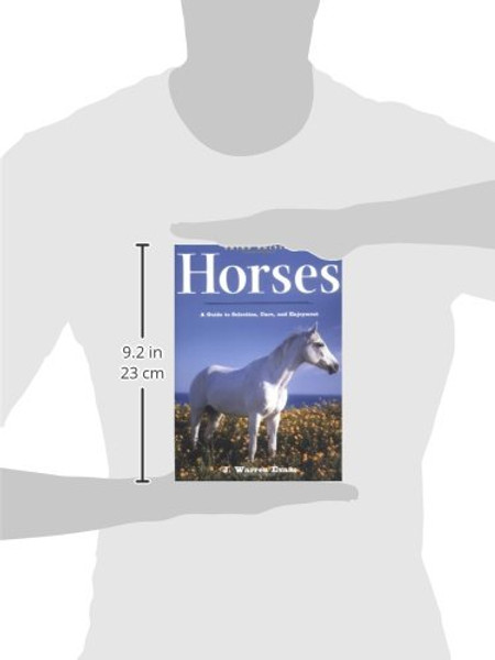 Horses: A Guide to Selection, Care, and Enjoyment