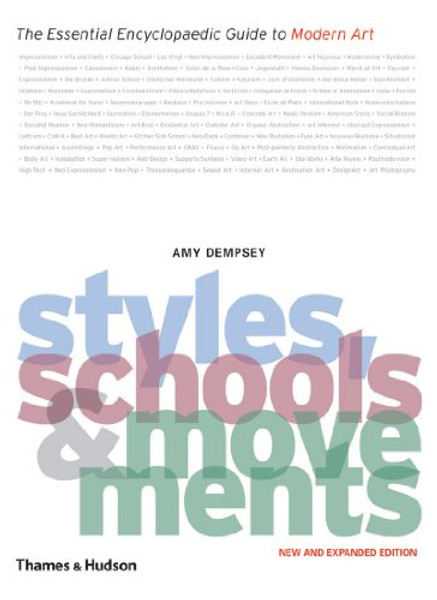 Styles, Schools and Movements: The Essential Encyclopaedic Guide to Modern Art