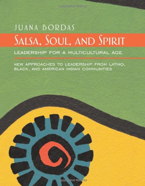 Salsa, Soul, and Spirit: Leadership for a Multicultural Age (0)