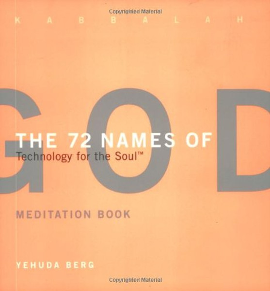 The 72 Names of God Meditation Book: Technology for the Soul