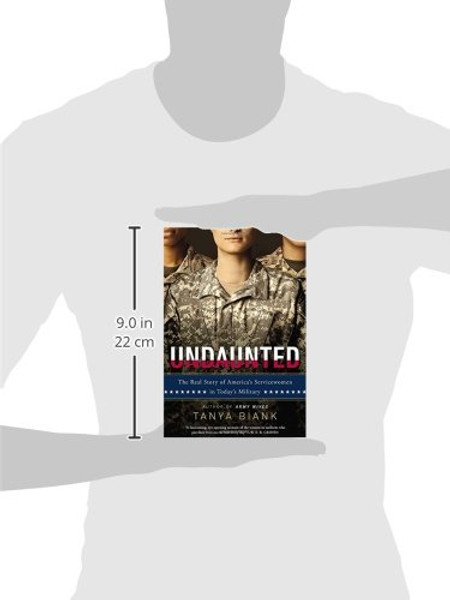 Undaunted: The Real Story of America's Servicewomen in Today's Military