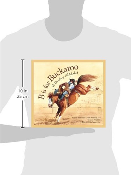 B is for Buckaroo: A Cowboy Alphabet (Sports)
