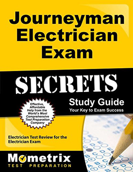 Journeyman Electrician Exam Secrets Study Guide: Electrician Test Review for the Electrician Exam