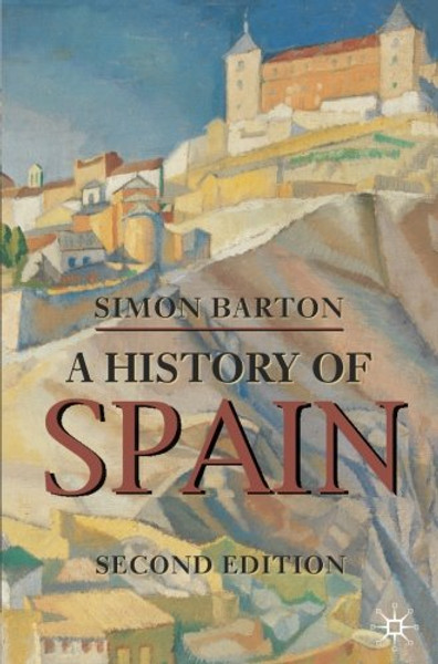 A History of Spain (Palgrave Essential Histories series)