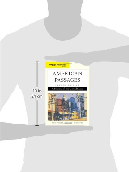 Cengage Advantage Books: American Passages: A History of the United States