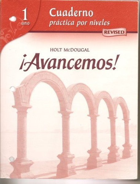 Avancemos!: Cuaderno: Practica por niveles Workbook Teacher's Edition Level 1 (Spanish Edition)