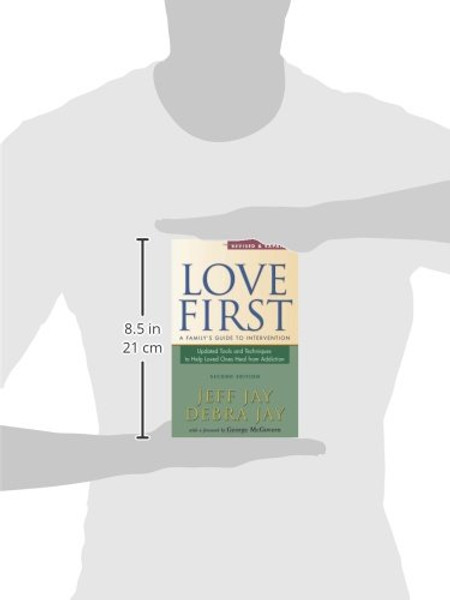 Love First: A Family's Guide to Intervention