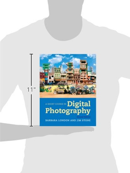 A Short Course in Digital Photography (2nd Edition)