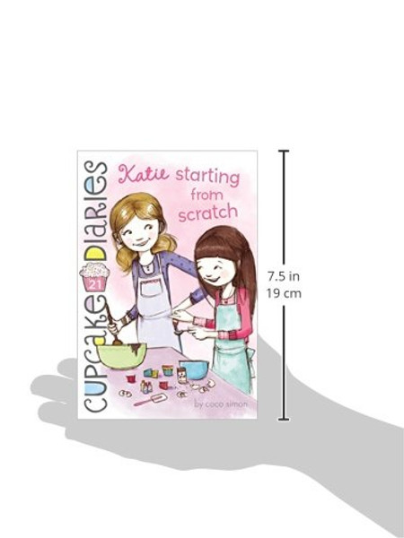 Katie Starting from Scratch (Cupcake Diaries)