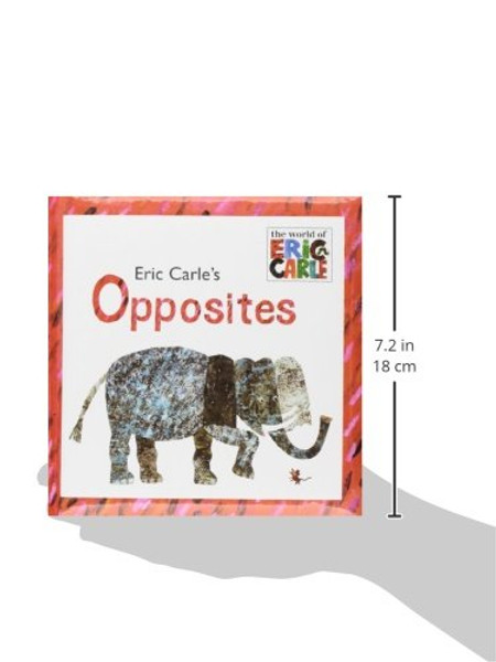 Eric Carle's Opposites (The World of Eric Carle)