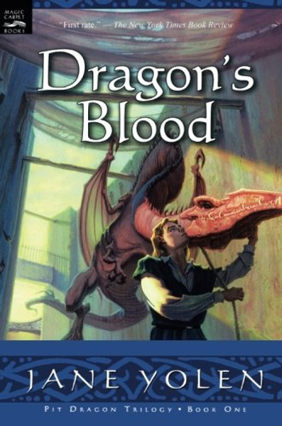 1: Dragon's Blood: The Pit Dragon Chronicles, Volume One