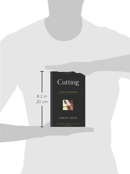Cutting: A Healing Response (Gospel for Real Life)