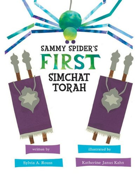 Sammy Spider's First Simchat Torah (Sammy Spider's First Books)