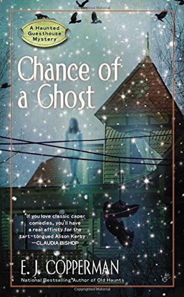 Chance of a Ghost (A Haunted Guesthouse Mystery)