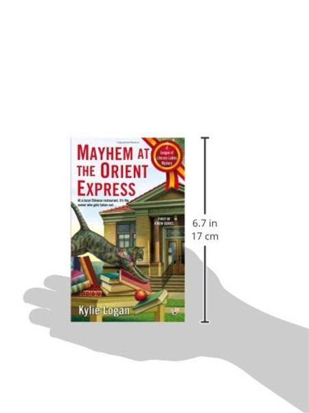 Mayhem at the Orient Express (League of Literary Ladies)