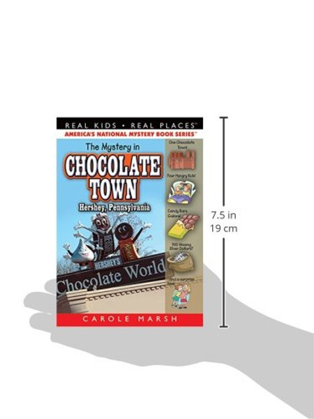 The Mystery in Chocolate Town...Hershey, Pennsylvania (18) (Real Kids Real Places)