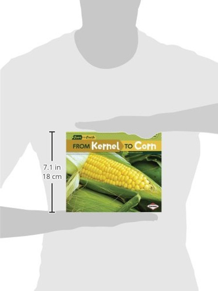 From Kernel to Corn (Start to Finish, Second Series: Nature's Cycles)