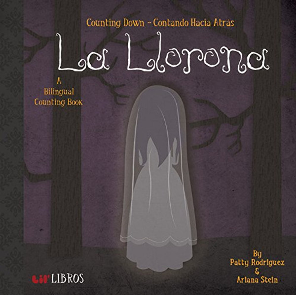 La Llorona: Counting Down / Contando Hacia Atras (English and Spanish Edition)