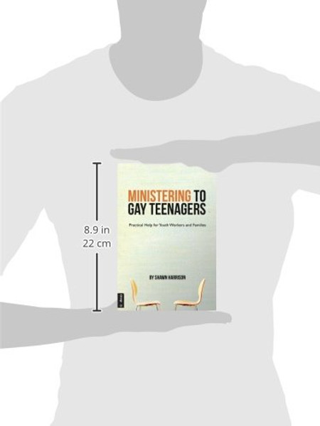 Ministering to Gay Teenagers: Practical Help for Youth Workers and Families