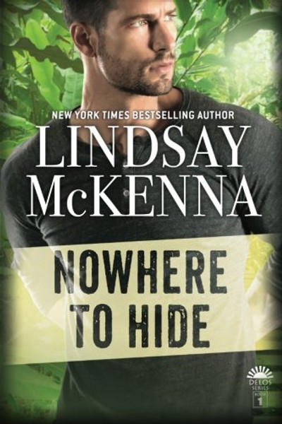 Nowhere to Hide (Delos Series) (Volume 1)