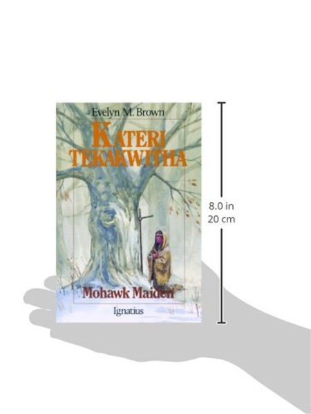 Kateri Tekakwitha: Mohawk Maiden (Vision Books)