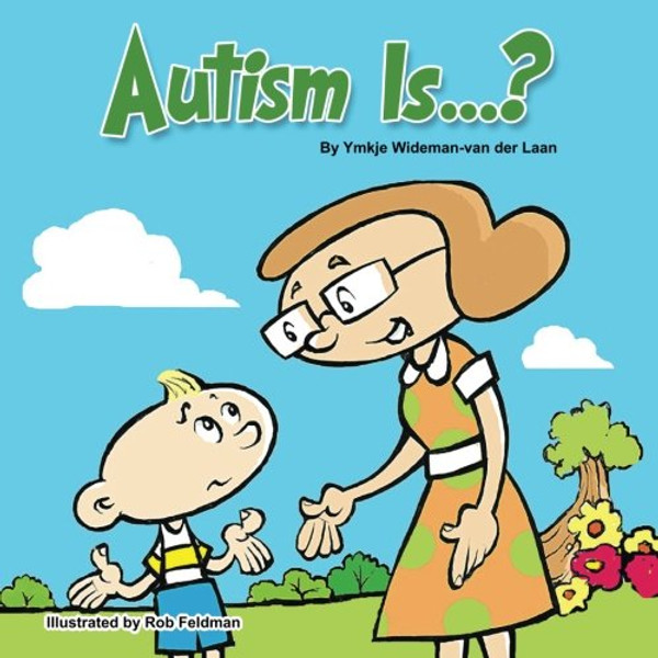 Autism Is...? (Autism Is...? Books) (Volume 1)