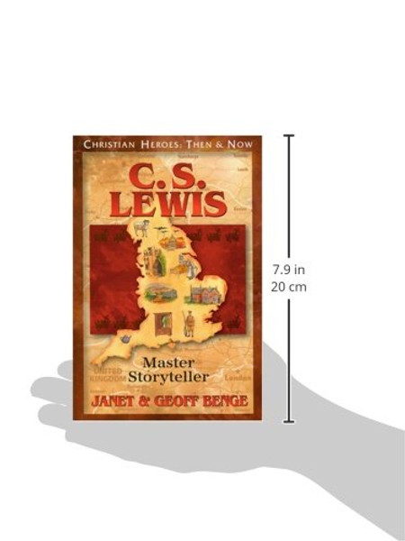 C.S. Lewis: Master Storyteller (Christian Heroes: Then & Now) (Christian Heroes: Then and Now)