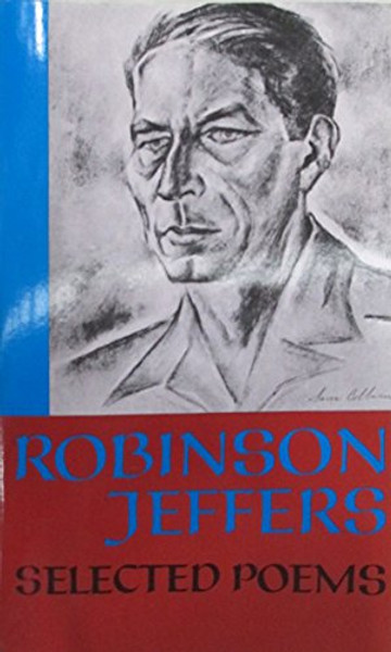 Robinson Jeffers: Selected Poems