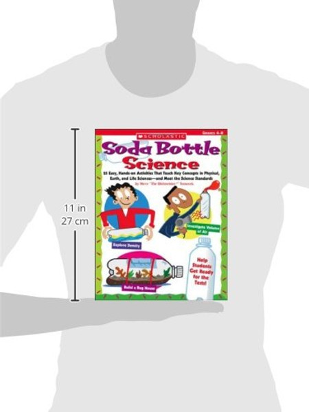 Soda Bottle Science: 25 Hands-on Activities for Physical, Earth, and Life Sciences