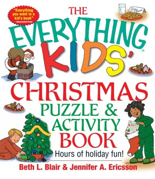 The Everything Kids' Christmas Puzzle And Activity Book: Mazes, Activities, And Puzzles for Hours of Holiday Fun