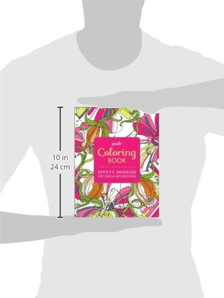 Posh Adult Coloring Book: Pretty Designs for Fun & Relaxation (Posh Coloring Books)