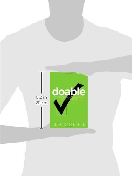 Doable: The Girls' Guide to Accomplishing Just About Anything