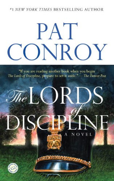 The Lords of Discipline: A Novel