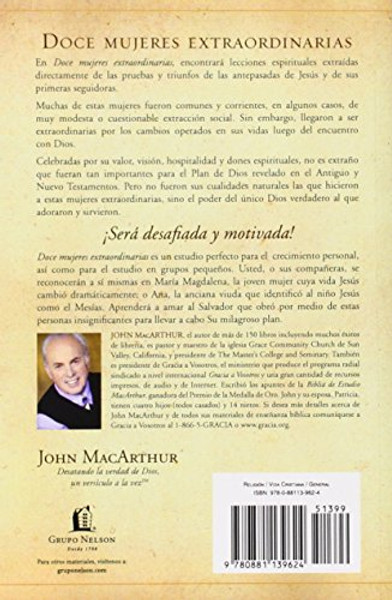 Doce mujeres extraordinarias: Cmo Dios form a las mujeres de la Biblia y lo qu ?l quiere hacer con usted (Spanish Edition)