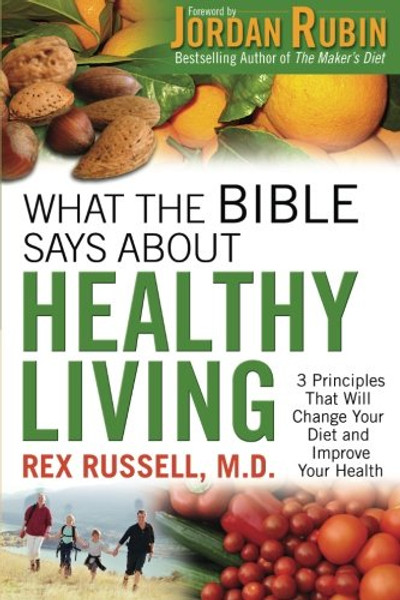 What the Bible Says About Healthy Living