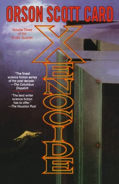 Xenocide: Volume Three of the Ender Quintet (The Ender Quartet)