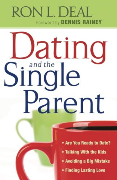 Dating and the Single Parent: * Are You Ready to Date?  * Talking With the Kids   * Avoiding a Big Mistake  * Finding Lasting Love