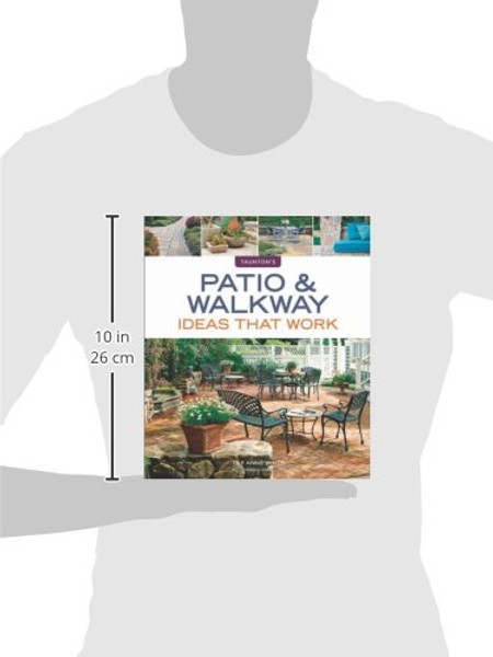 Patio & Walkway Ideas that Work (Taunton's Ideas That Work)