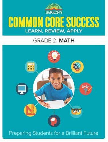 Barron's Common Core Success Grade 2 Math: Preparing Students for a Brilliant Future