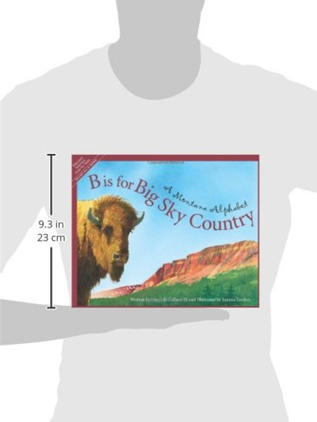 B is for Big Sky Country: A Montana Alphabet (Discover America State by State)